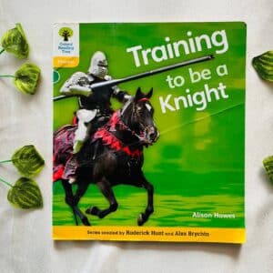 Oxford Reading Tree: Training To Be A Knight