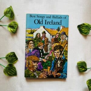 Best Songs And Ballads Of Old Ireland