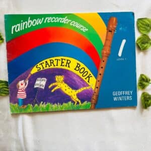 Rainbow Recorder Course: Starter Book