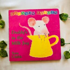 Daddy's In The Milk Jug: Board Book