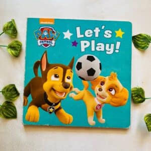 Paw Patrol: Let's Play! Board Book