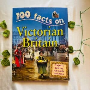 100 Facts On Victorian Britain