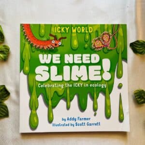 We Need Slime! Picture Story Book