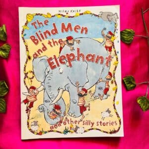 The Blind Men And The Elephant: Picture Story Book