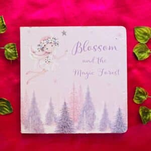 Blossom And The Magic Forest: Board Book