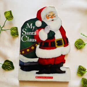 My Santa Claus: Board Book