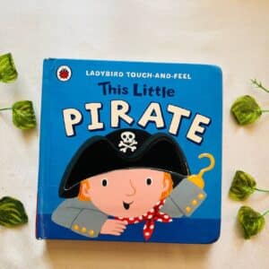 This Little Pirate! Board Book