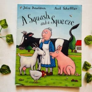 A Squash And A Squeeze By Julia Donaldson