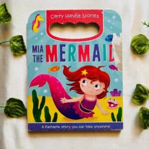Mia The Mermaid : Board Book