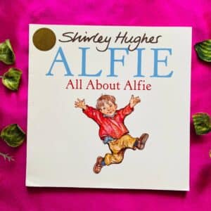Alfie All About Alfie: Picture Story Book