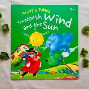 Aesop's Fables The North Wind And The Sun: Picture Story Book (Brand New Book)