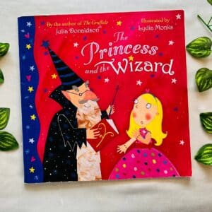 The Princess And The Wizard By Julia Donaldson