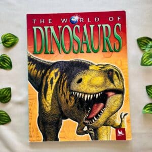 The World Of Dinosaurs