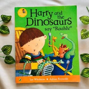 Harry And The Dinosaurs Say " Raahh!" Picture Story Book