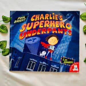Charlie's Superhero Underpants: Picture Story Book