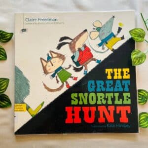 The Great Snortle Hunt: Picture Story Book