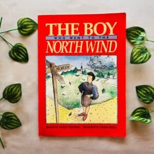 The Boy  Who Went To The North Wind