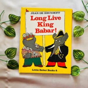 Long Live King Babar!