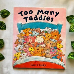 Too Many Teddies: Picture Story Book