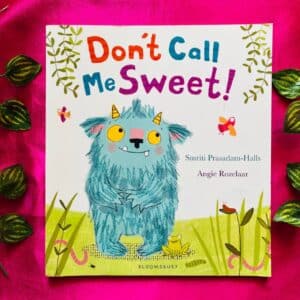 Don't Call Me Sweet! Picture Story Book
