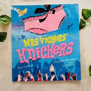 Mrs Vickers' Knickers: Picture Story Book