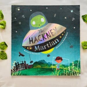 The Hackney Martian: Picture Story Book