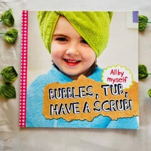 All By Myself: Bubbles, Tub, Have a Scrub!