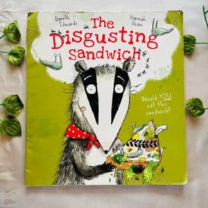 The Disgusting Sandwich: Picture Story Book