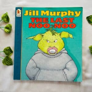 The Last Noo-Noo: Picture Story Book