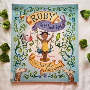 Ruby Nettleship and the Ice Lolly Adventure: Picture Story Book