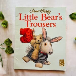 Little Bear's Trousers: Picture Story Book