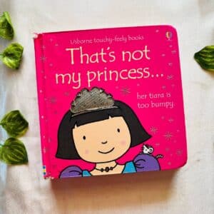 That's Not My Princess: Touchy Feely Board Book