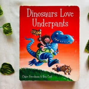 Dinosaurs Love Underpants: Board Book