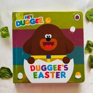 Hey Duggee Duggee's Easter: Board Book