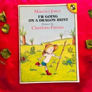 I'm Going On a Dragon Hunt