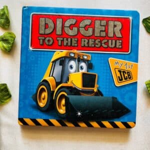 Digger to the Rescue: Board Book