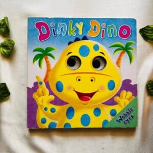 Dinky Dino: Board Book with Wobbly Eyes
