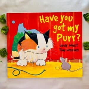 Have You Got My Purr? Picture Story Book
