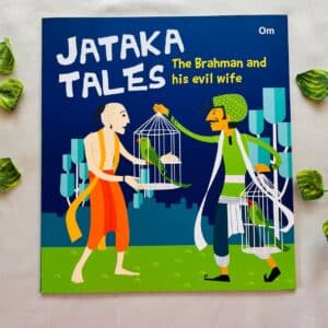 Jataka Tales The Brahman and His Evil Wife: Picture Story Book (Brand New Book)