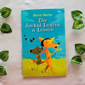 Moral Stories: The Jackal Learns a Leason (Brand New Book)