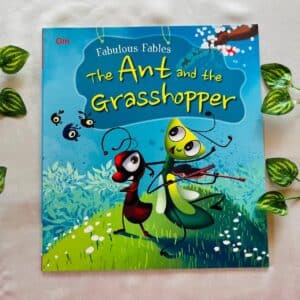 Fabulous Fables The Ant and the Grasshopper: Picture Story Book (Brand New Book)