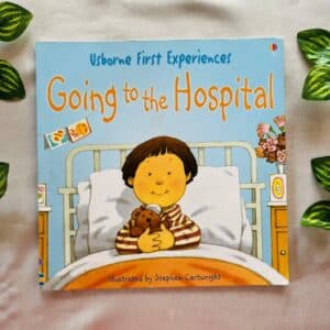 Usborne First Experiences: Going to the Hospital