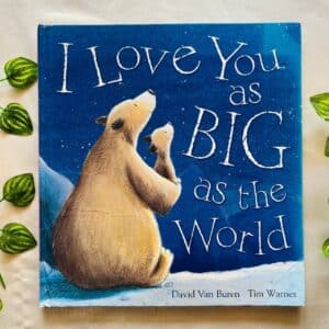 I Love You as Big as the World