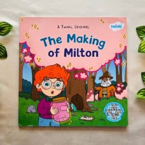 The Making of Milton: Picture Story Book