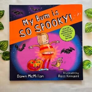 My Bum is So Spooky! Picture Story Book