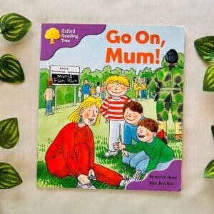 Oxford Reading Tree: Go On, Mum!