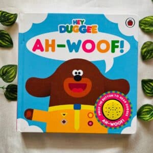 Hey Duggee Ah-Woof! Sound Book