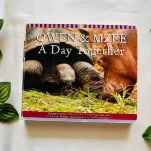 Owen & Mzee A Day Together: Board Book
