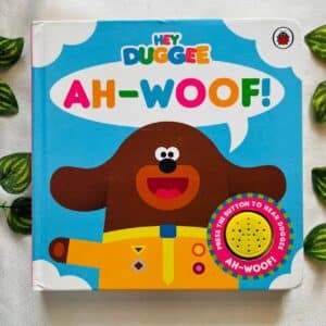 Hey Duggee Ah-Woof! Sound Book