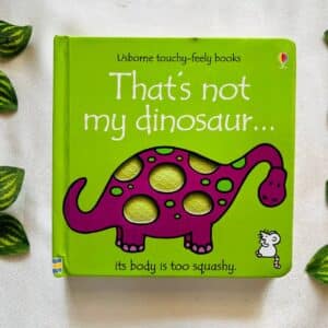 That's Not My Dinosaur: Touchy Feely Board Book
